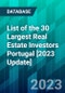 List of the 30 Largest Real Estate Investors Portugal [2023 Update] - Product Image